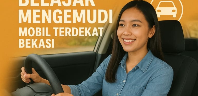 Belajar Mengemudi Mobil Terdekat Bekasi